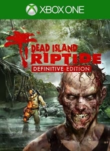 Dead Island: Riptide Edición definitiva